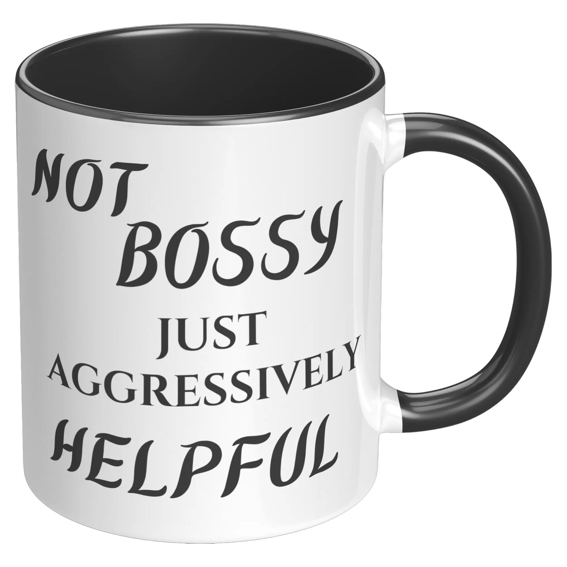NOT BOSSY 11oz Accent Mug AnywherePOD