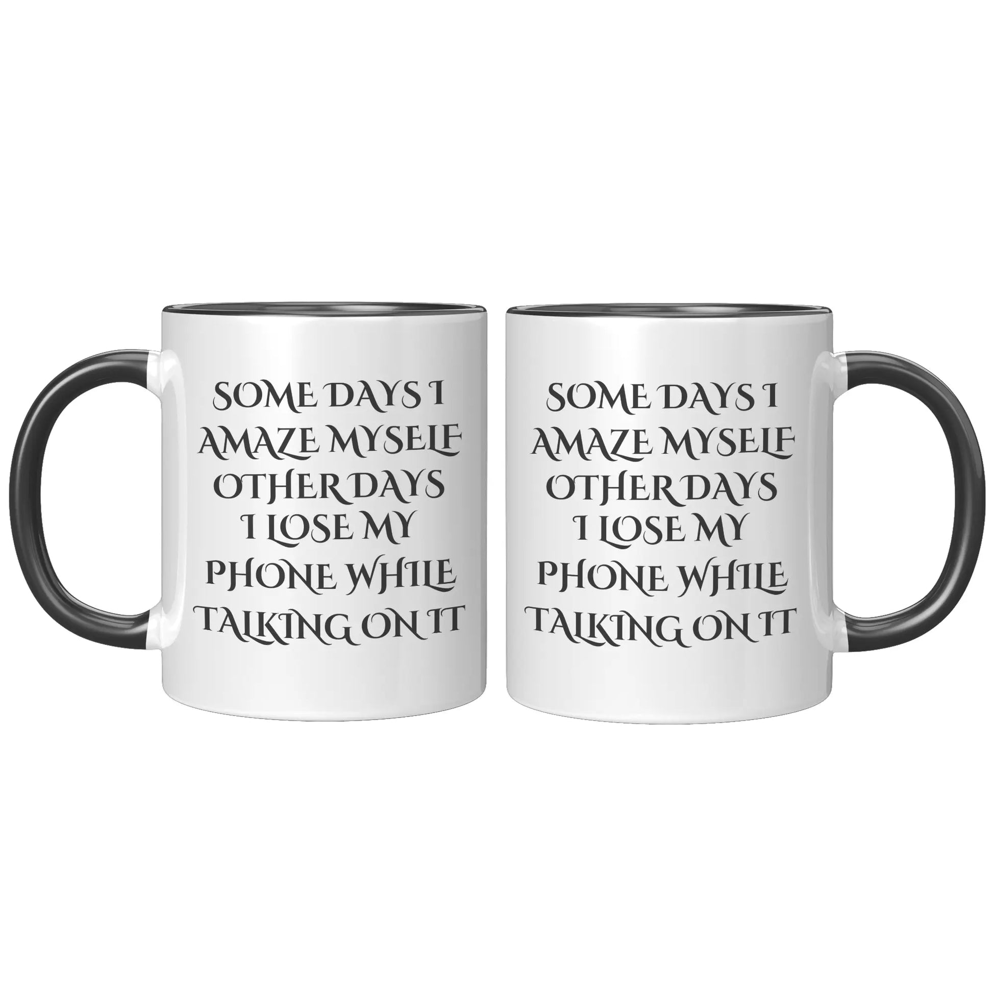 SOME DAYS 11oz Accent Mug AnywherePOD