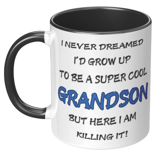 I NEVER DREAMED I'D 11oz Accent Mug AnywherePOD