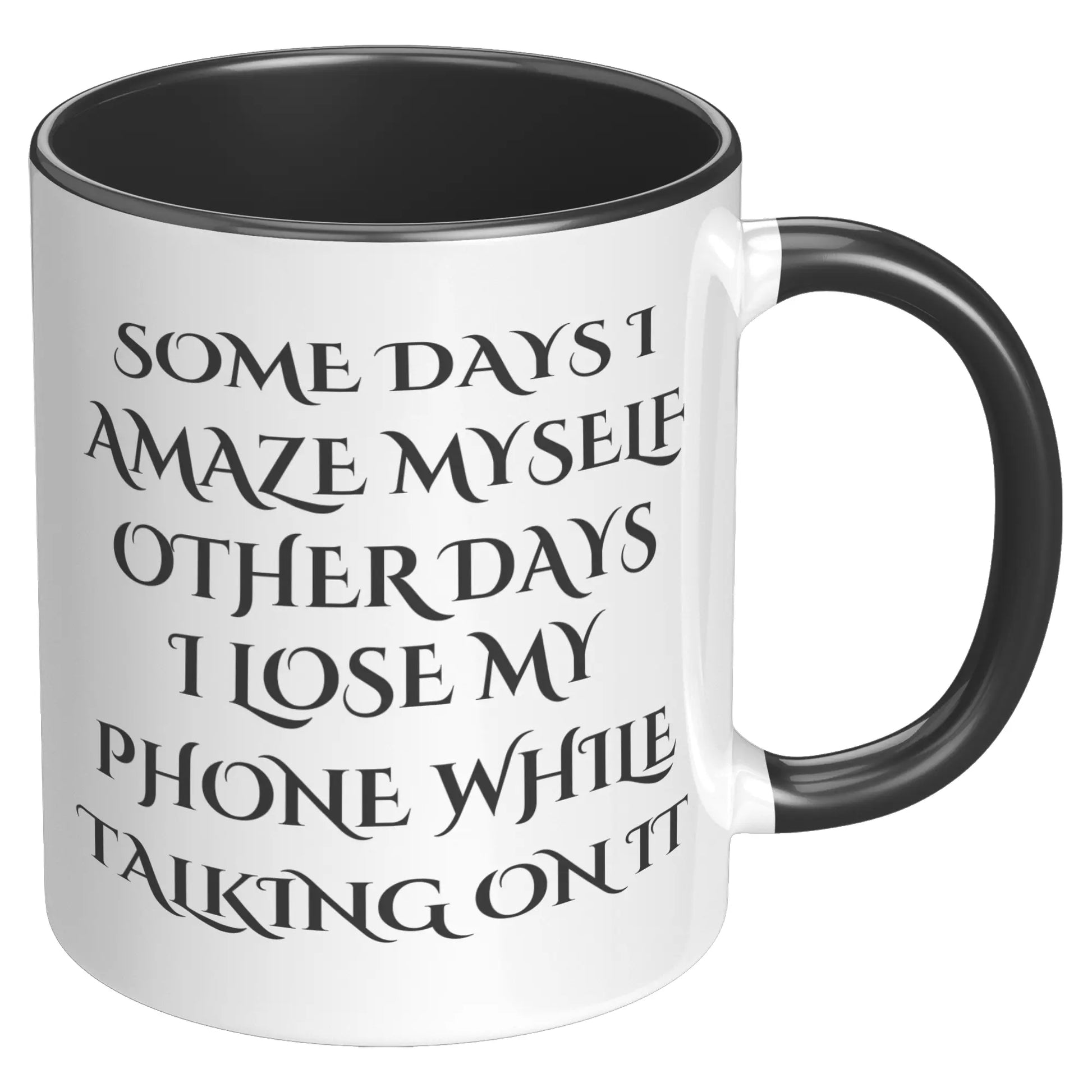 SOME DAYS 11oz Accent Mug AnywherePOD