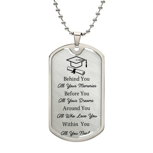 All You Need Graduation Dog Tag ShineOn Fulfillment