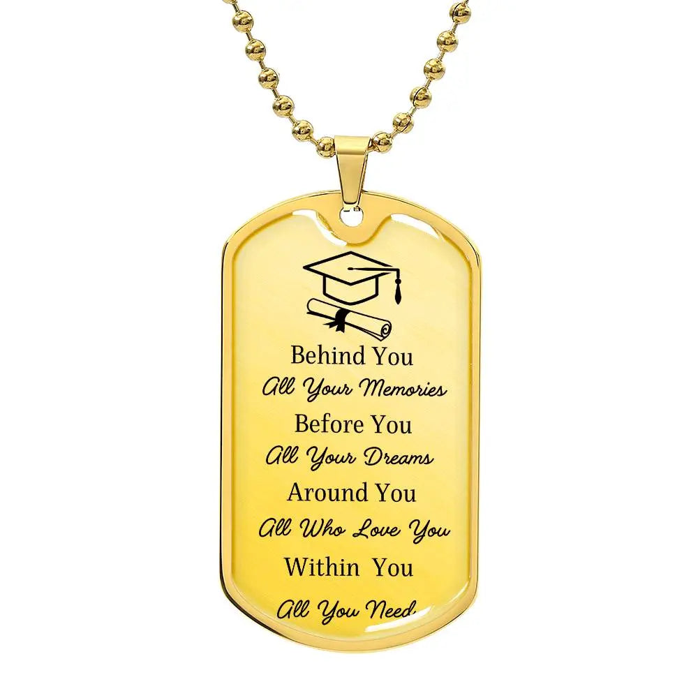 All You Need Graduation Dog Tag ShineOn Fulfillment