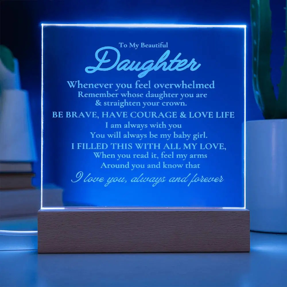 To My Beautiful Daughter Engraved Acrylic Plaque ShineOn Fulfillment