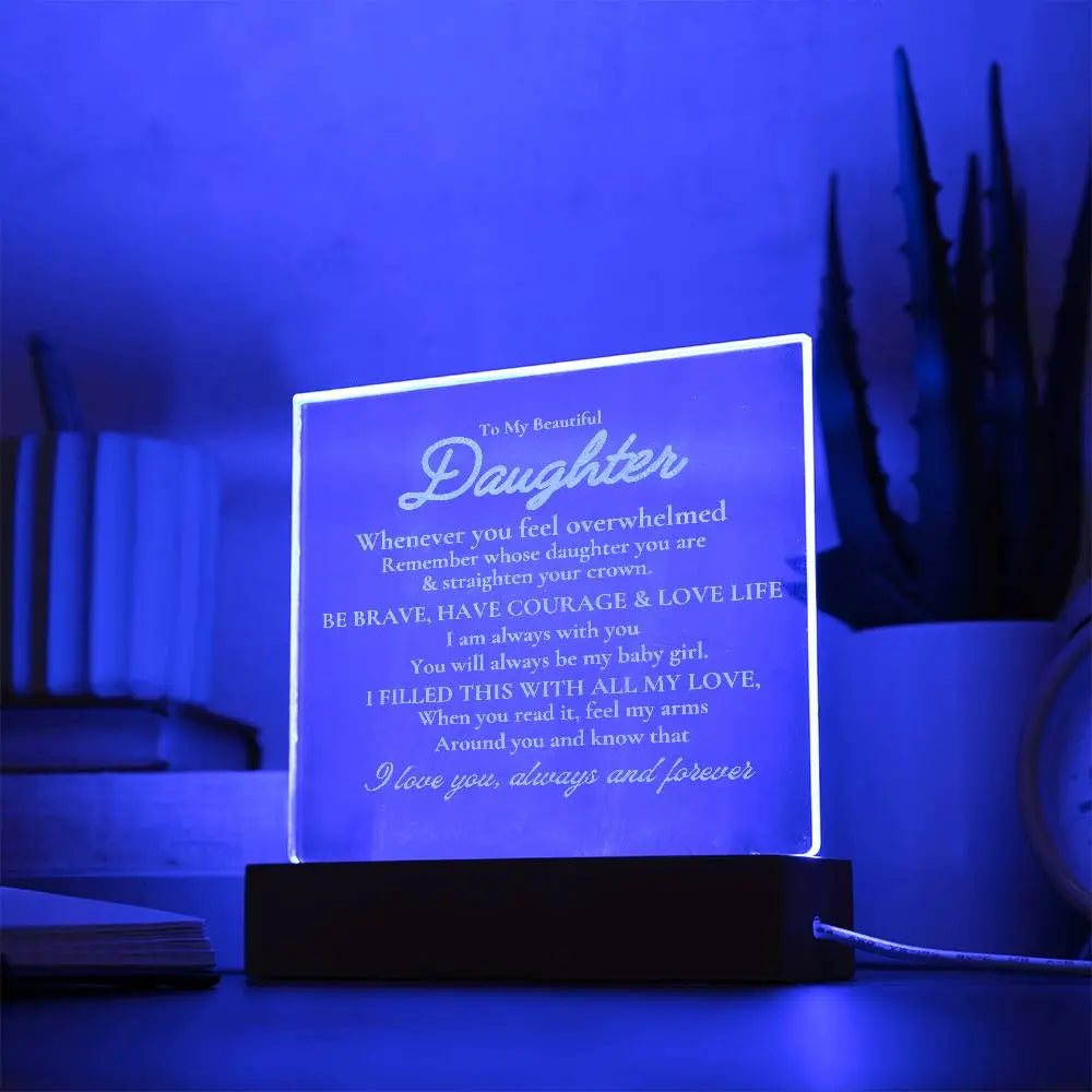 To My Beautiful Daughter Engraved Acrylic Plaque ShineOn Fulfillment
