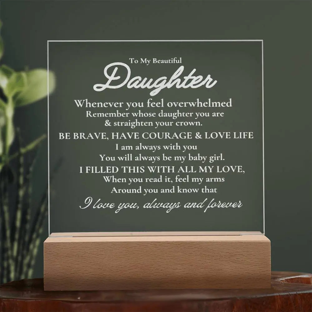 To My Beautiful Daughter Engraved Acrylic Plaque ShineOn Fulfillment