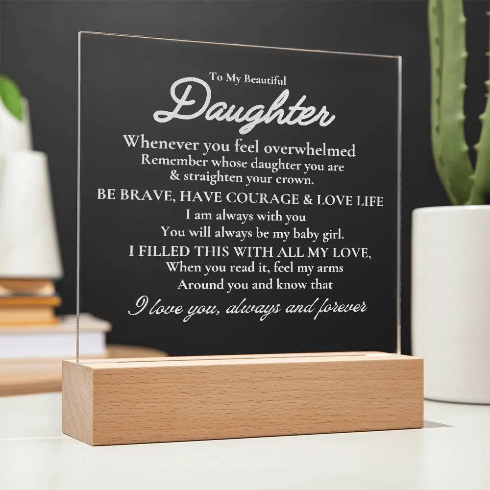 To My Beautiful Daughter Engraved Acrylic Plaque ShineOn Fulfillment