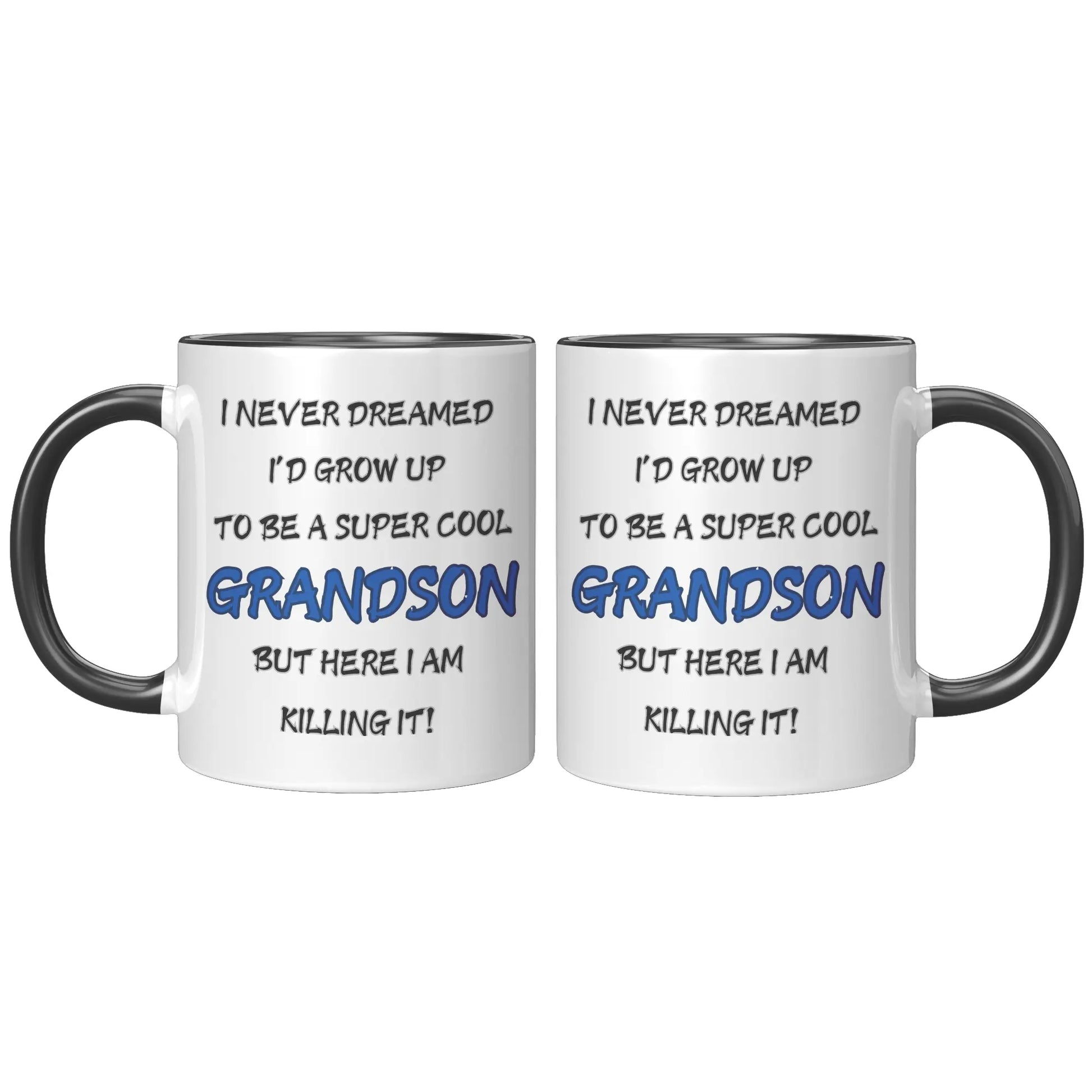 I NEVER DREAMED I'D 11oz Accent Mug AnywherePOD
