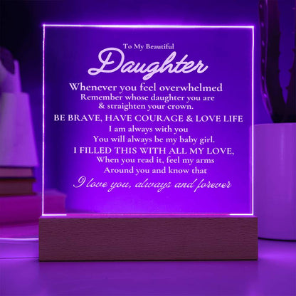 To My Beautiful Daughter Engraved Acrylic Plaque